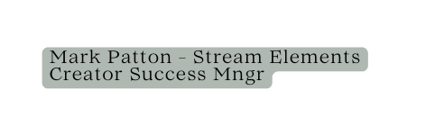 Mark Patton Stream Elements Creator Success Mngr